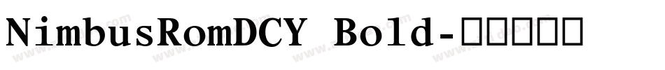 NimbusRomDCY Bold字体转换